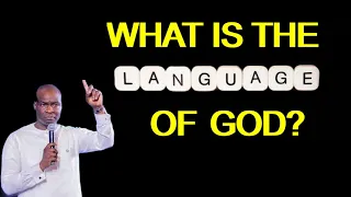 Understanding the Language of God | Apostle Joshua Selman