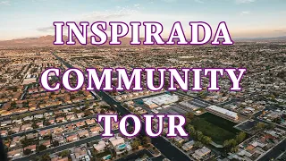 TOURING INSPIRADA - Henderson New Homes and Community Drive Thru - Neighborhoods, Parks, Schools