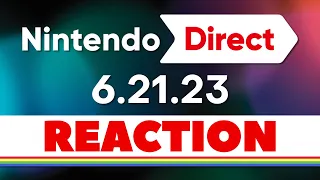 We REACT to the Nintendo Direct! (6/21/23)