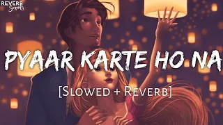 Pyaar Karte Ho Na [Slowed + Reverb] - Stebin Ben | Shreya Ghoshal | Reverb Sounds | TextAudio Lyrics