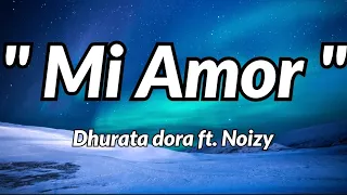 Dhurata Dora ft. Noizy - Mi Amor ( Lyrics/Letras ) Spain Letras