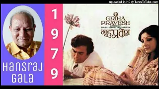 Pehchan To Thi Pehchana Nahin - Griha Pravesh 1979,Chandrani Mukherjee Md Kanu Roy