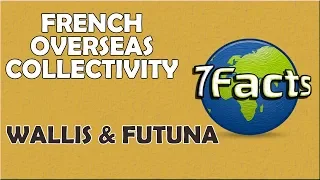 A true tropical paradise: Unique Facts about Wallis and Futuna