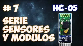 SERIE SENSORES Y MODULOS #7: BLUETOOTH HC-05 / HC-06 - CONEXION MAESTRO- ESCLAVO (fc114/zs040)