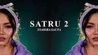 Syahiba Saufa - SATRU 2 (Official Music Video)
