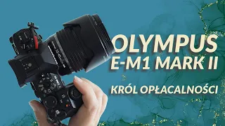 Olympus E-M 1 mark II - moje ulubione funkcje i cechy aparatu