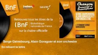 Serge Gainsbourg, Alain Goraguer et son orchestre - En relisant ta lettre