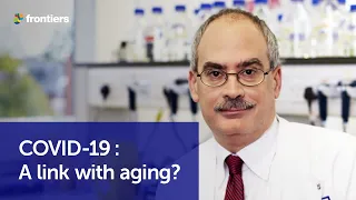 Exploring a link between COVID-19 and aging | Prof. Michael Lisanti, University of Salford