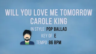 Will You Love Me Tomorrow - Carole King - Karaoke Male Backing Track
