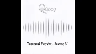 Queen - Tenement Funster (BBC Session 5 - October, 1974)