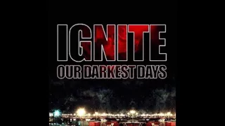 Ignite - Our Darkest Days (Full Album - 2006)