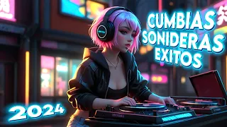 ⚡CUMBIAS SONIDERAS LO MÁS NUEVO Y LO MEJOR MIX 2024✨TEMA DE ESTRENO🎉CUMBIAS MIX PARA BAILAR💃🕺