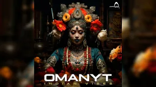Omanyt - Indian Vibes