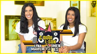 C'Quoi L’Son : Lyna Mahyem VS Imen ES sur du Aya Nakamura, Camélia Jordana, Ronisia,Wallen,Assia