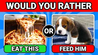 WOULD YOU RATHER  - HARDEST CHOICES IN YOUR LIFE!