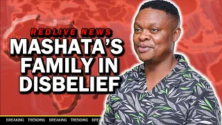 RedLive News! Mashata’s Family Still In Disbelief Following His Death, Zahara, BBMzansi Liema