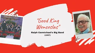 "Good King Wenceslas" - Ralph Carmichael's Big Band (1997)