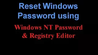 How to Reset Your Windows Password using Offline NT Password Registry Editor