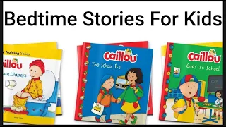 Caillou's Dreamland: Bedtime Stories for Kids