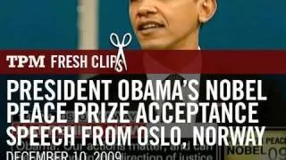 President Obama's Nobel Peace Prize Acceptance Speech from Oslo, Norway