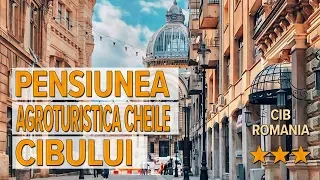 Pensiunea agroturistica Cheile Cibului hotel review | Hotels in Cib | Romanian Hotels