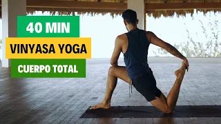 Yoga para TODO el CUERPO | Vinyasa 40 min | Fortalecimiento, Flexibilidad y Movilidad