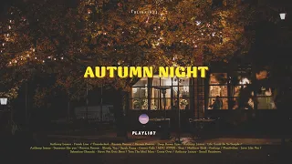 pov: you're falling asleep on a autumn night