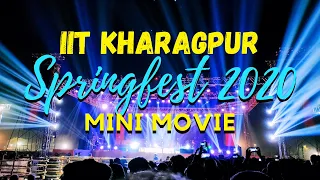 SPRINGFEST 2020 - IIT KHARAGPUR | A Mini MoVie