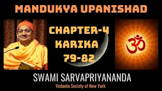 66. Mandukya Upanishad | Chapter 4 Karika 79-82 | Swami Sarvapriyananda