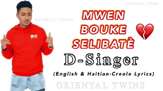 D-Singer - Mwen Bouke Selibatè (English Lyrics) #dsinger #haitianmusic #lyrics