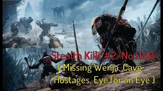 Far Cry Primal Stealth Kills #2/No HUD (Missing Wenja, Cave, Hostages, Eye for an Eye)