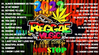 BEST REGGAE MIX 2022- RELAXING ROAP TRIP REGGAE SONGS -BEST 100 REGGAE NONSTOP| REGGAE PLAYLIST 2022