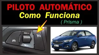🔵 PILOTO Automático PRISMA e ONIX -  Função Cruzeiro Na Prática