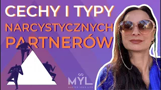 14 cech i 3 główne typy partnerów narcyzów