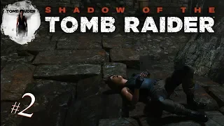 Shadow of the Tomb Raider || #2 || Иследование пещеры Охотничья Луна