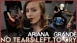 "No Tears Left To Cry" -  Ariana Grande (Rock Cover by First To Eleven)