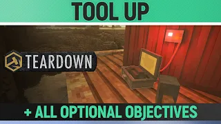 Teardown - Tool Up - Mission Solution + All Optional Objectives