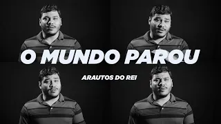 O MUNDO PAROU - Arautos do Rei (Cover e Kit de Ensaio) | Alexon Demétrio