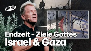 Israel und Gaza – Welche Ziele hat Gott in der Endzeit? | Leo Bigger | ICF Zürich