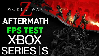 World War Z Aftermath on Xbox Series S | How does it run? | Performance Console Framerate