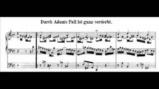 J.S. Bach - BWV 637 - Durch Adams Fall ist ganz verderbt