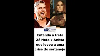 Entenda a treta Zé Neto x Anitta que levou a uma crise do sertanejo  Parte I