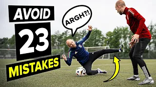23 big mistakes that ALL footballers should AVOID