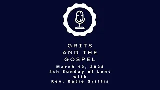 March 10, 2024 Grits