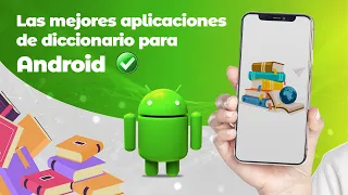 Las mejores aplicaciones de diccionario para Android - Sin internet