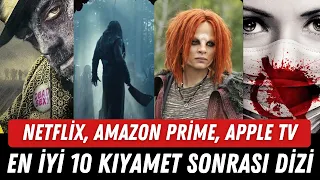 EN İYİ POST APOKALİPTİK DİZİLERİ | Netflix , Amazon Prime , Apple Tv I Bilimkurgu Fantastik Diziler