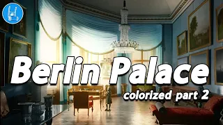 Berlin Palace - all rooms colorized 2 🇩🇪