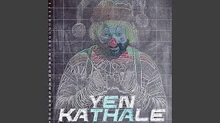 Yen Kathale (feat. KMG Kidz Seenu)