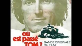 François de Roubaix - Ou Est Passe Tom (1971)