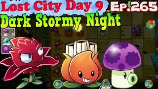 Plants vs. Zombies 2 (China) - Dark Stormy Night - Lost City Day 9 (Ep.265)